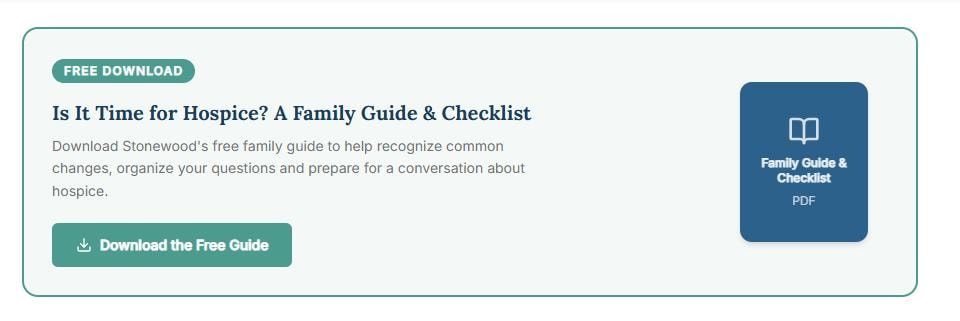Is It Time for Hospice? — A Family Guide & Checklist